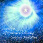 SONGS SUNG AT SELF REALIZATION FELLOWSHIP CHRISTMAS MEDITATIONS
